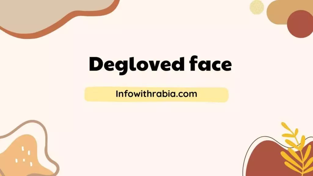 Degloved Face